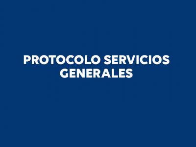 Protocolo Servicios Generales